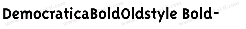 DemocraticaBoldOldstyle Bold字体转换